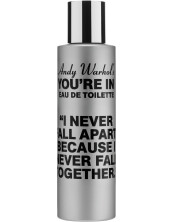 Andy Warhol's You're In (I NEVER FALL APART, BECAUSE I NEVER FALL TOGHETER)